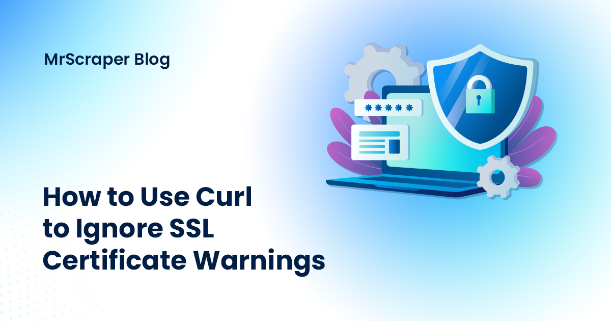 How to Use Curl to Ignore SSL Certificate Warnings