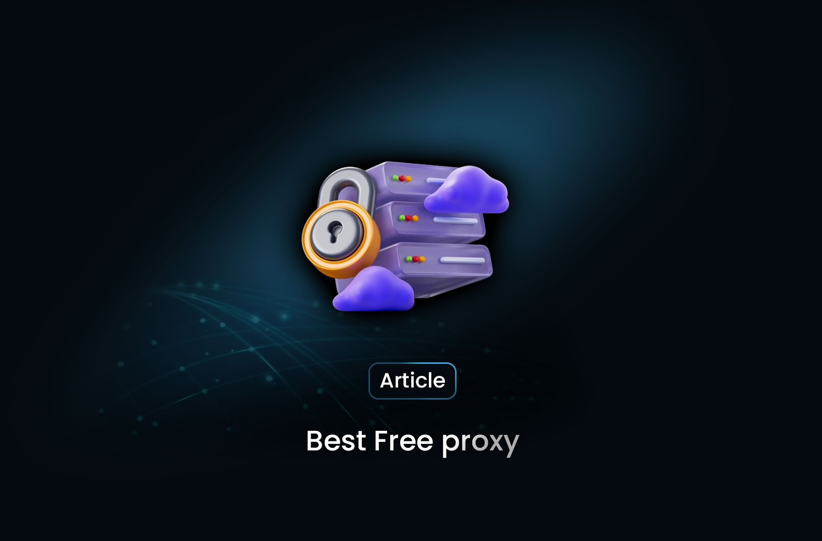 Best Free Proxy for Data Scraping