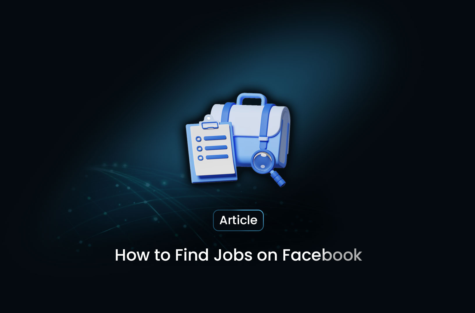 How to Find Jobs on Facebook: A Step-by-Step Guide  