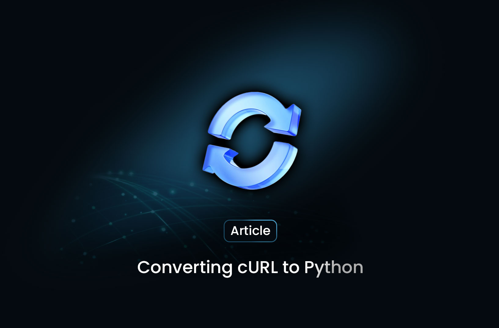 Converting cURL to Python: A Practical Guide for Developers