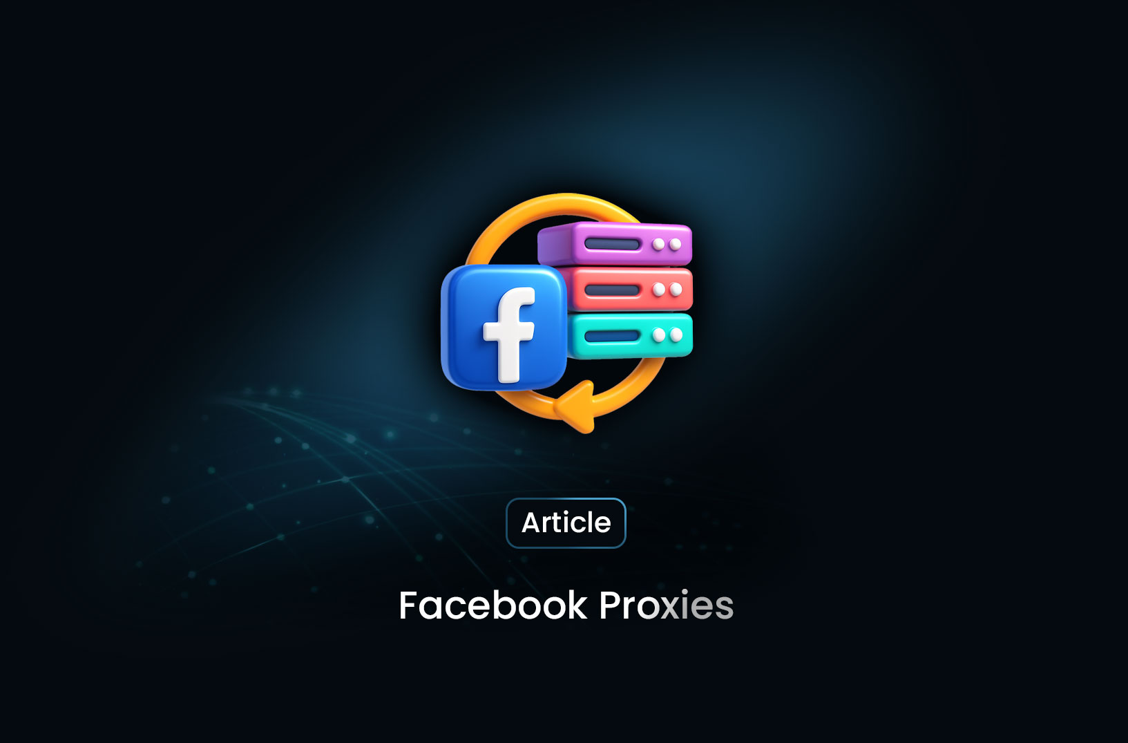 Best Facebook Proxies for Ads, Scraping, and Privacy in 2025