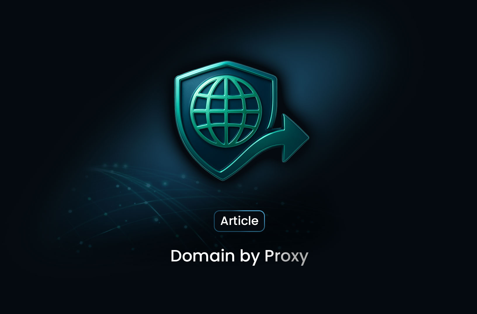 Why You Should Consider Using Domain by Proxy for Your Website