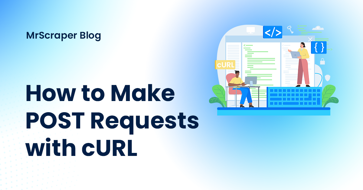 How to Make POST Requests with cURL