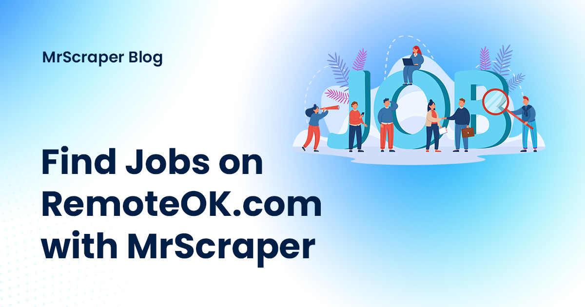 Find Jobs on RemoteOK.com with MrScraper