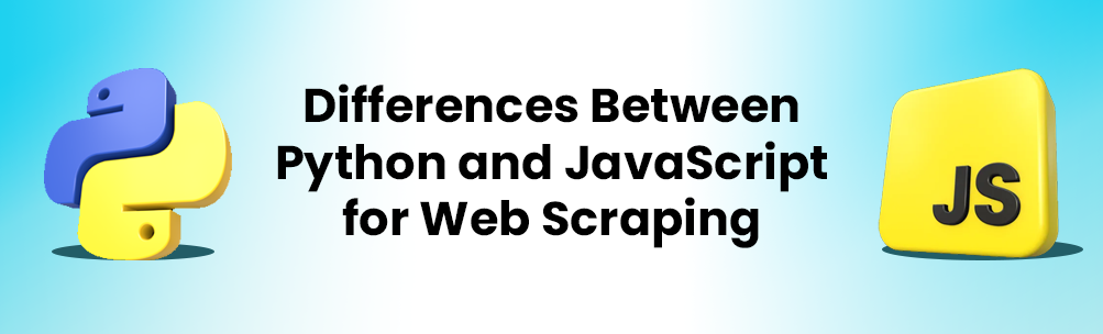 Differences Between Python and JavaScript for Web Scraping