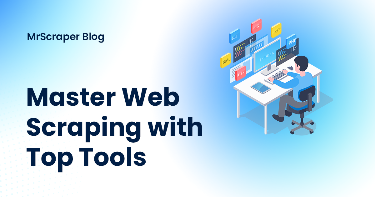 Master Web Scraping with Top Tools