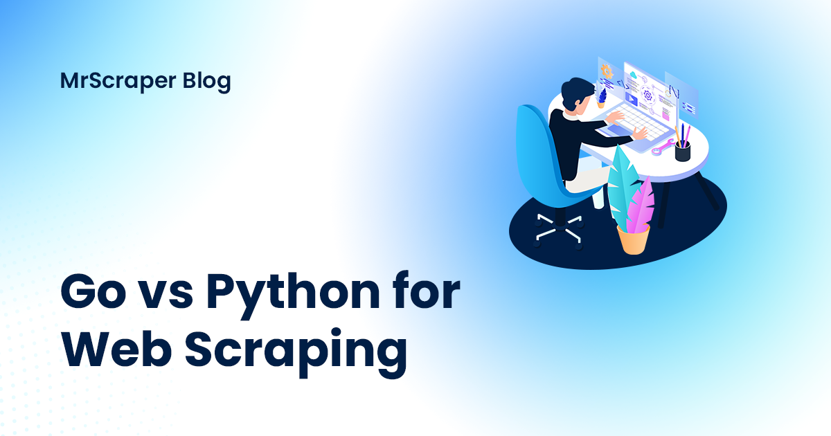 Go vs Python for Web Scraping