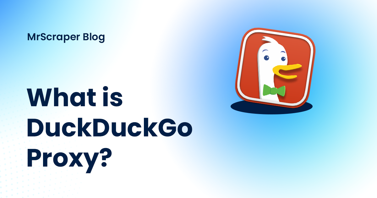 What is DuckDuckGo Proxy?