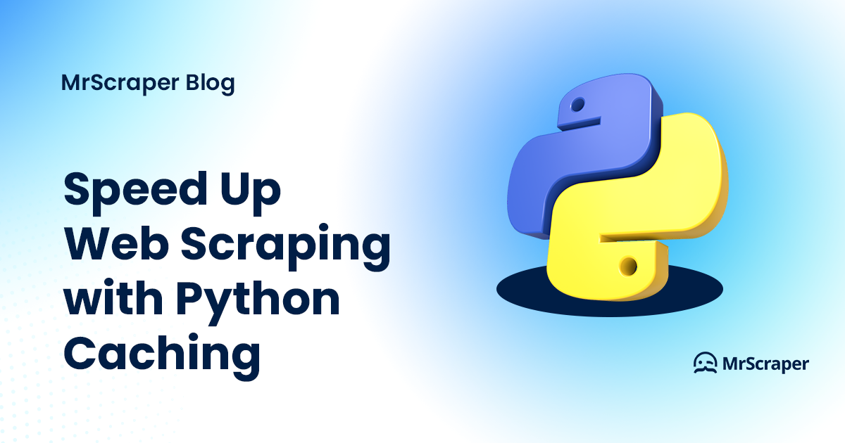 Speed Up Web Scraping with Python Caching